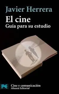 El Cine: Guía para Su Estudio