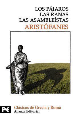 LOS PÁJAROS; LAS RANAS; LAS ASAMBLEÍSTAS