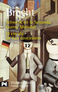 SCHWEYK EN LA SEGUNDA GUERRA MUNDIAL. EL CÍRCULO DE TIZA CAUCASIANO