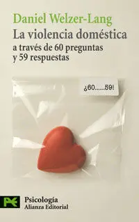 La Violencia Doméstica a Través de 60 Preguntas y 59 Respuestas