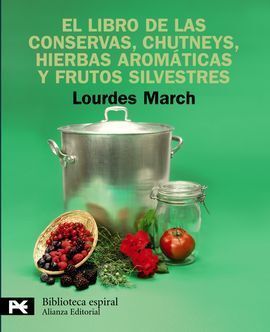 EL LIBRO DE LAS CONSERVAS, CHUTNEYS, HIERBAS AROMÁ