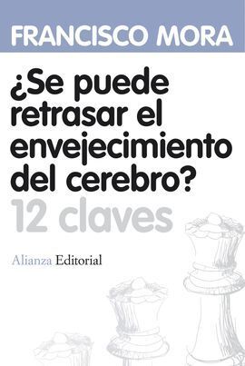 ¿SE PUEDE RETRASAR EL ENVEJECIMIENTO DEL CEREBRO 12 CLAVES?