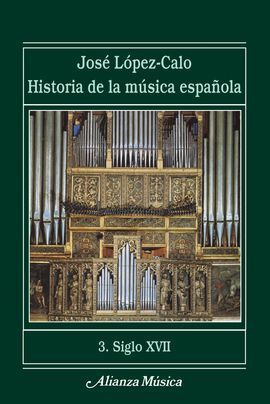 HISTORIA DE LA MÚSICA ESPAÑOLA 3. SIGLO XVII
