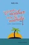 Cómo Acabar con tu Marido