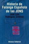 HISTORIA DE FALANGE ESPAÑOLA DE LAS JONS