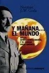 Y Mañana... El Mundo. Hitler. Africa Noroccidental y el Camino