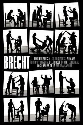 Los Horacios y los Curiacios. Terror y Miseria del Tercer Reich. Los Fusiles de