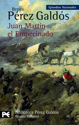 JUAN MARTÍN EL EMPECINADO. EPISODIOS NACIONALES