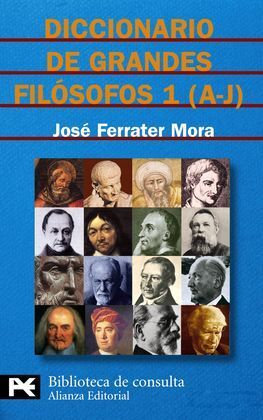 DICCIONARIO DE GRANDES FILÓSOFOS 1 ( A - J )