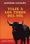 Viaje a los Toros del Sol