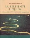 LA SERPIENTE LÍQUIDA