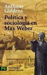 POLÍTICA Y SOCIOLOGÍA EN MAX WEBER