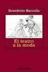 El Teatro a la Moda