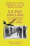 LA PAZ SIMULADA 1941-1991