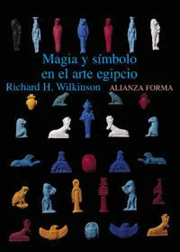 Magia y Símbolo en el Arte Egipcio