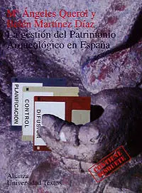 La Gestión del Patrimonio Arqueológico en España