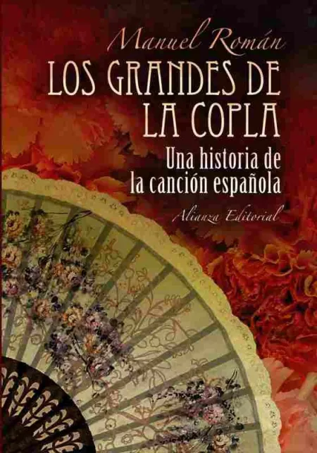 Los Grandes de la Copla. Una Historia de la Canción Española