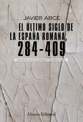 Último Siglo de la España Romana (284-409), el