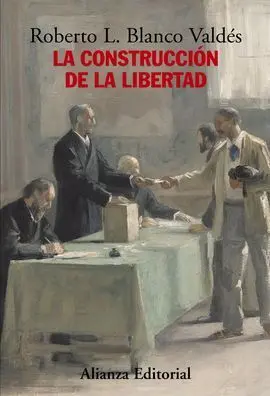 La Construcción de la Libertad