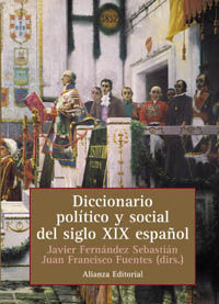 DICCIONARIO POLÍTICO Y SOCIAL DEL SIGLO XIX ESPAÑOL