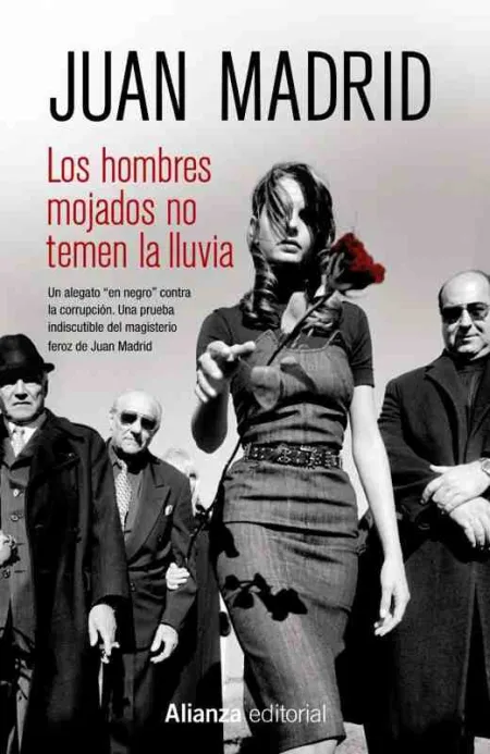 Los Hombres Mojados no Temen la Lluvia