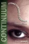 Contiuum ¿Como Funciona el Cerebro?