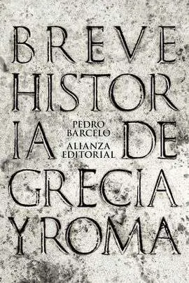 Breve Historia de Grecia y Roma