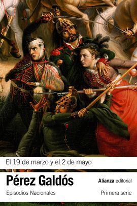 EL 19 DE MARZO Y EL 2 DE MAYO EPISODIOS NACIONALES III/I