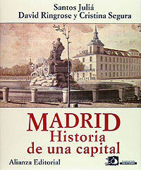 MADRID : HISTORIA DE UNA CAPITAL