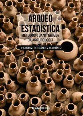 Arqueo-Estadística. Métodos Cuantitativos en Arqueología