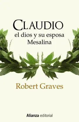 Claudio el Dios y Su Esposa Mesalina