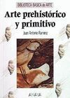 ARTE PREHISTORICO Y PRIMITIVO