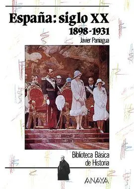 España Siglo Xx (1898-1931)