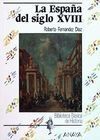 LA ESPAÑA DEL SIGLO XVIII
