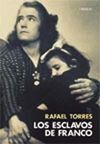 LOS ESCLAVOS DE FRANCO