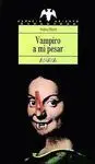 Vampiro a mi Pesar