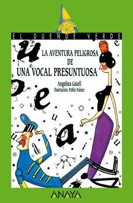 LA AVENTURA PELIGROSA DE UNA VOCAL PRESUNTUOSA