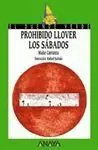 Prohibido Llover los Sabados