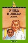 LA BURBUJA DE LA FELICIDAD