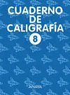 Caligrafía, Educación Primaria, 1 Ciclo. Cuaderno 8