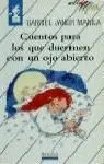 Cuentos para los que Duermen con un Ojo Abierto