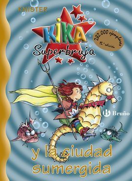 KIKA SUPERBRUJA Y LA CIUDAD SUMERGIDA VOL. 8