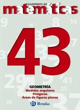 43. Medidas Angulares. Teorema Pitágoras. Áreas Figuras Planas