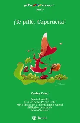 ¡Te Pillé, Caperucita!