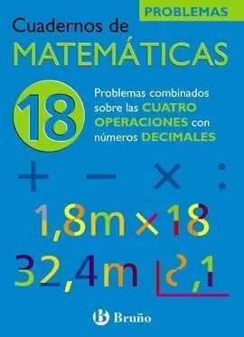 Cuadernos de Matemáticas 18. Operaciones con Decimales