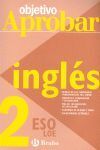 INGLES 2ºESO 08 OBJETIVO APROBAR LOE