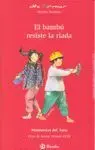 El Bambú Resiste a la Riada