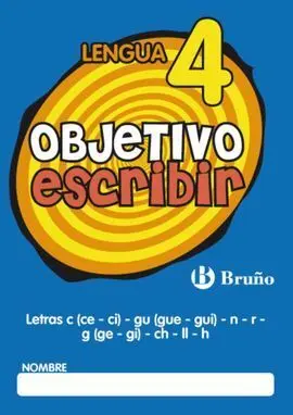 Objetivo Escribir 4 Letras C (Ce - Ci) - Gu (Gue -