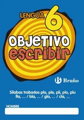 Objetivo Escribir 6