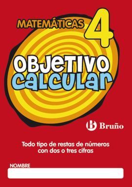 OBJETIVO CALCULAR 4 TODO TIPO DE RESTAS DE NÚMEROS